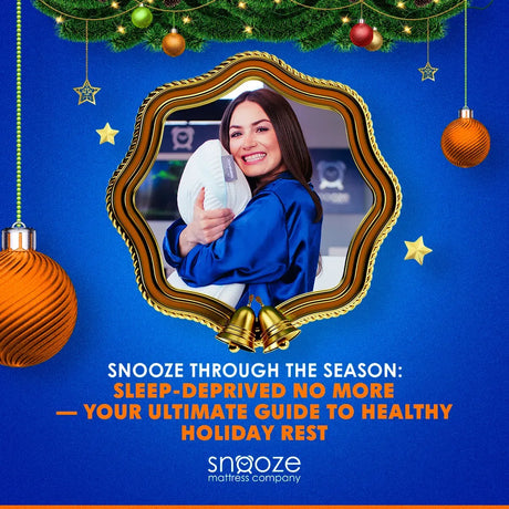 Snooze Through the Season: Sleep-Deprived No More: Your Ultimate Guide to Healthy Holiday Rest